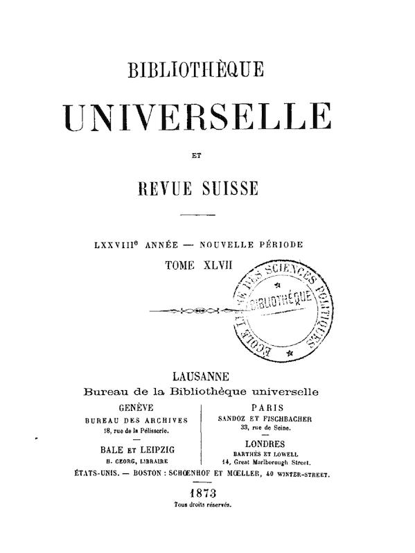 Page de titre de la “Bibliothèque universelle et Revue suisse”, tome XLVII, publiée à Lausanne, Genève et Paris (1873).