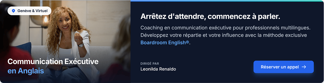 Bannière promotionnelle pour un coaching en communication exécutive en anglais, animé par Leonilda Renaldo à Genève et en virtuel.