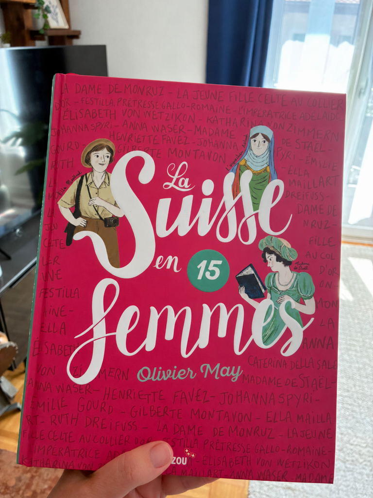 Couverture du livre La Suisse en 15 femmes d’Olivier May, publié chez Auzou Suisse