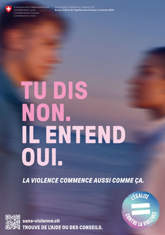 Affiche officielle suisse de sensibilisation à la violence psychologique avec le message « Tu dis non. Il entend oui. »