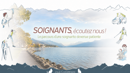 Bannière du livre Soignants, écoutez-nous ! de Julie Champenois, avec un paysage de lac et de montagnes entouré d’illustrations liées à son parcours.